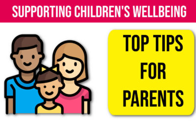 Child Wellbeing Guide – Top Tips for Parents