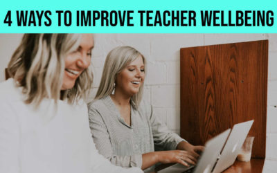 4 Ways to Improve School Staff Wellbeing