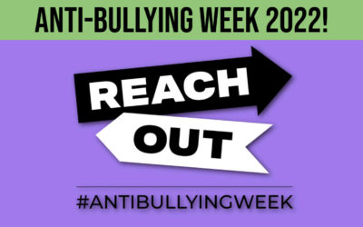 Anti-Bullying Week 2022 – Reach Out