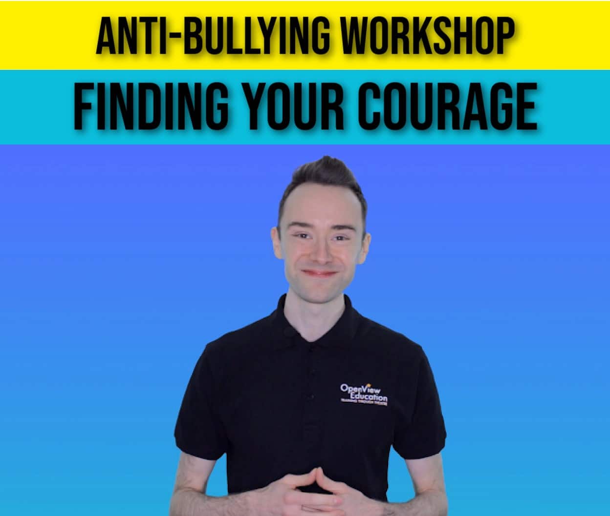 Finding Your Courage - Anti-Bullying Workshop