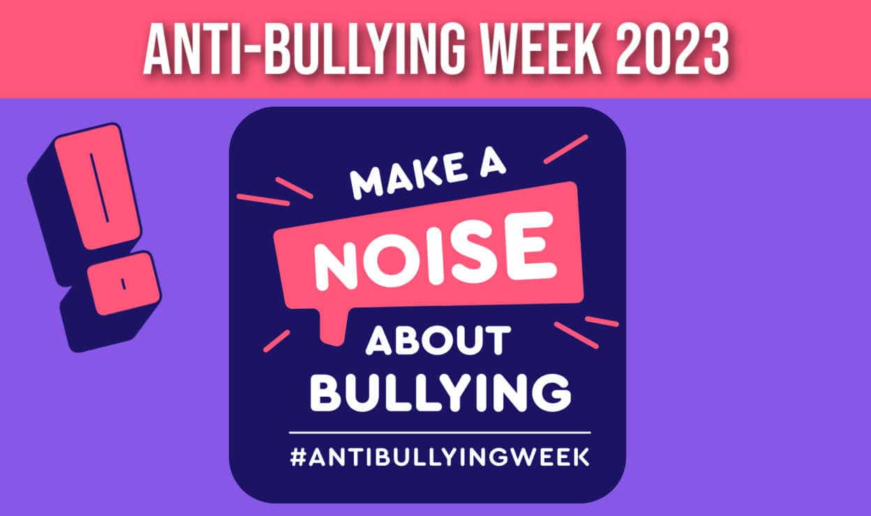 Anti-Bullying-Week-2023-Make-a-Noise-About-Bullying